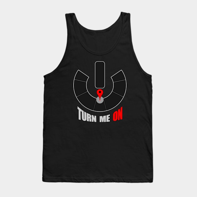 Turn Me On - Burning Man Inspired Tank Top by tatzkirosales-shirt-store